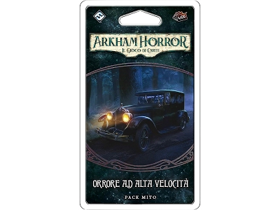 Arkham Horror LCG: Orrore ad Alta Velocità