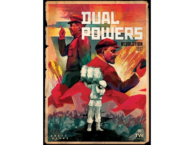 Dual Powers: Revolution 1917