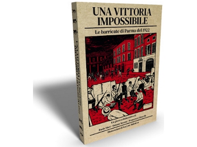 Una Vittoria Impossibile: le barricate di Parma del 1922